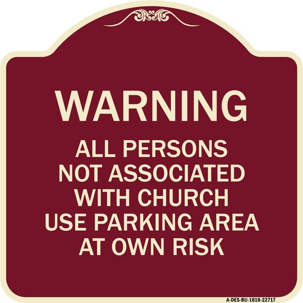 Warning All Persons Not Associated with Church Use Parking Area at Own Risk, A-DES-BU-1818-22717